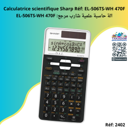 Calculatrice scientifique Sharp Réf: EL-506TS-WH 470F - الة حاسبة علمية شارب مرجع: EL-506TS-WH 470F